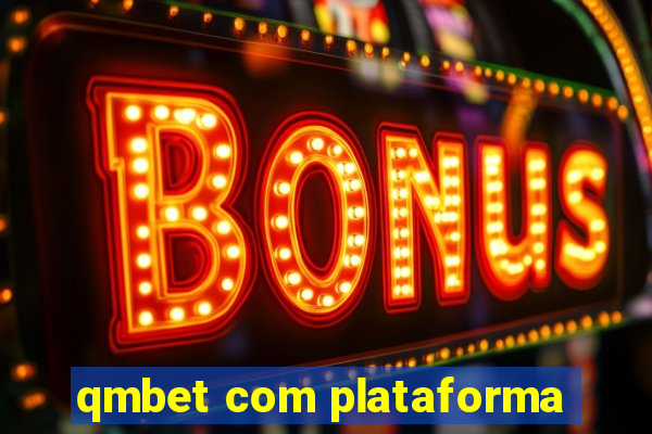 qmbet com plataforma